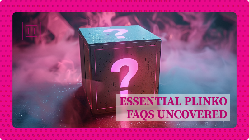 Essential Plinko FAQs Uncovered
