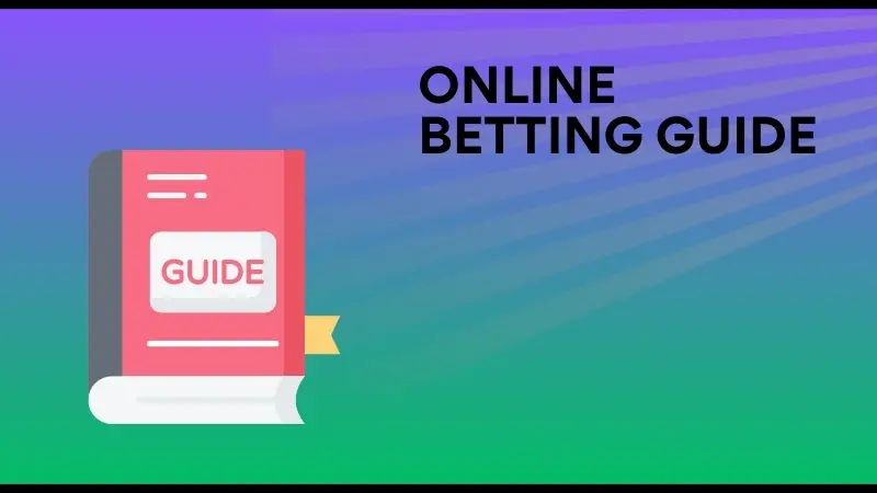 ONLINE BETTING GUIDE