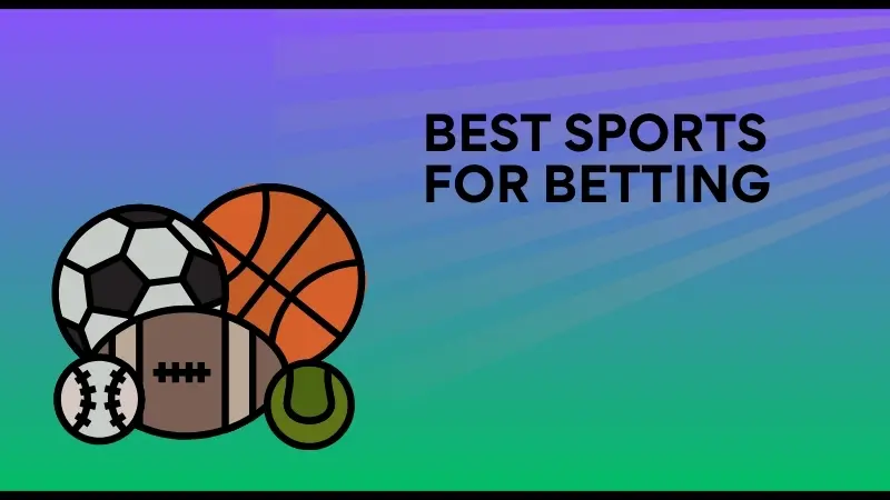 BEST SPORTS FOR BETTING